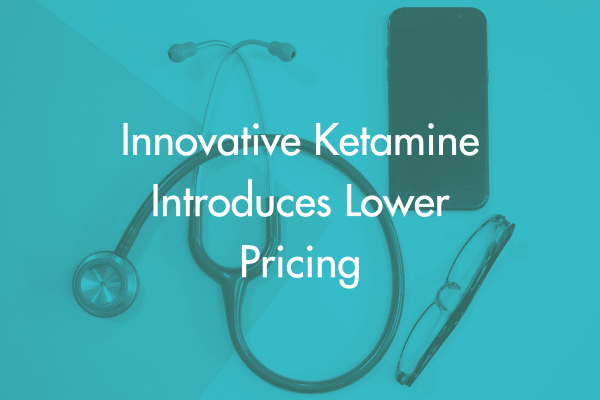 Introducing Lower Pricing to Make Treatment More Affordable